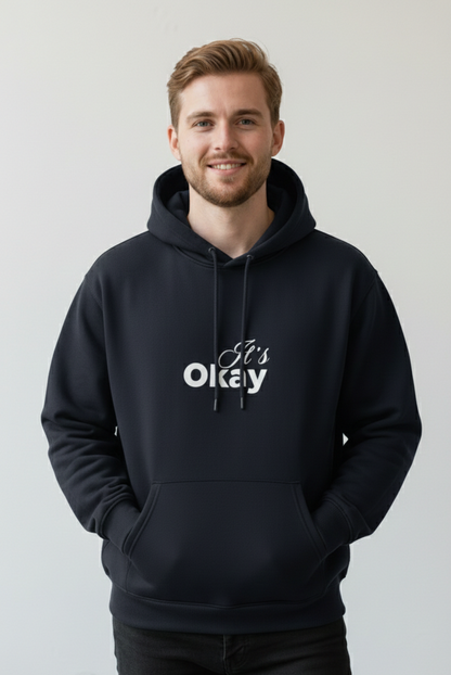 It's Okay - Unisex Oversized Hoodie.