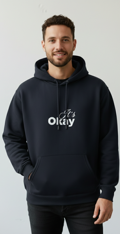 It's Okay - Unisex Oversized Hoodie.